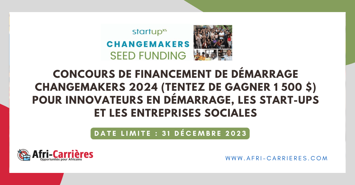 Concours de financement de démarrage ChangeMakers 2024