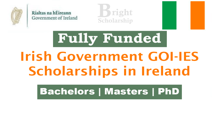 Irish Government GOIIES Scholarships 2024-25 in Ireland (Fully Funded)