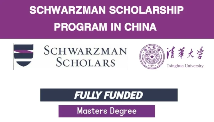 Schwarzman Scholarship To Study Masters In China 2024