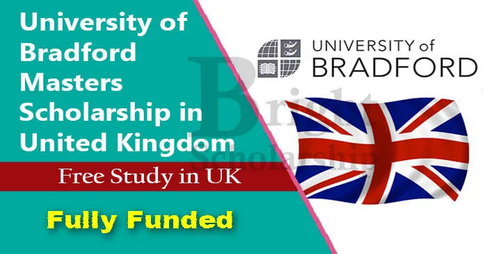 University of Bradford International Scholarship 2024-25 in UK (Fully Funded)