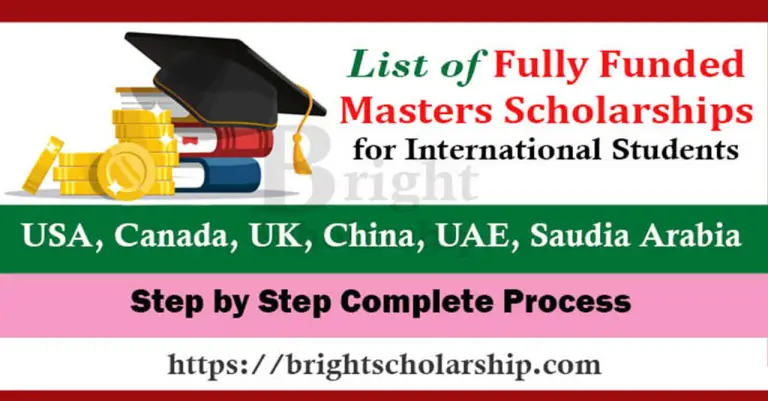 List of Fully Funded Masters Scholarships 2024-25 for All Students