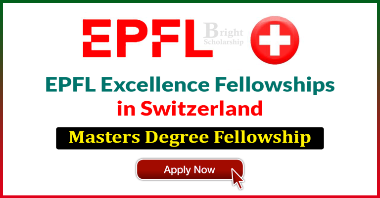 EPFL Excellence Fellowships 2024-25 in Switzerland (Funded)